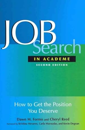 Seller image for Job Search in Academe : How to Get the Position You Deserve for sale by GreatBookPricesUK