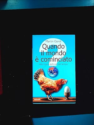 Seller image for QUANDO IL MONDO E' COMINCIATO - MARTIN GORST for sale by Libreria Peterpan