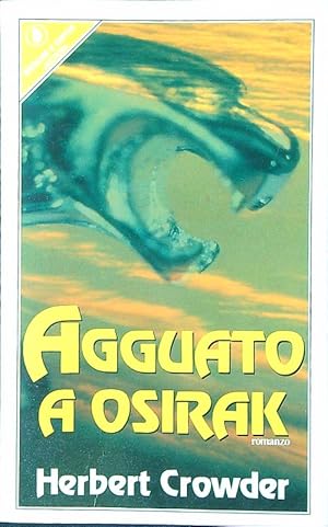 Bild des Verkufers fr Agguato a Osirak zum Verkauf von Librodifaccia