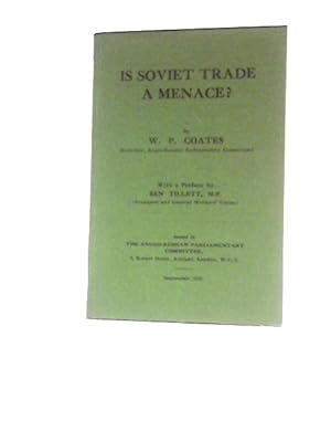 Bild des Verkufers fr Is Soviet Trade a Menace? zum Verkauf von World of Rare Books