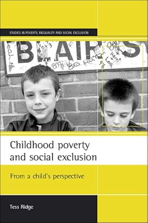 Imagen del vendedor de Childhood Poverty and Social Exclusion : From a Child's Perspective a la venta por GreatBookPrices