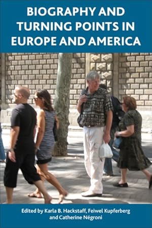 Imagen del vendedor de Biography and Turning Points in Europe and America a la venta por GreatBookPrices