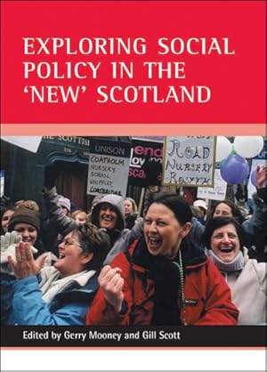 Imagen del vendedor de Exploring Social Policy In The 'new' Scotland a la venta por GreatBookPrices