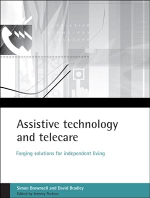 Seller image for Assistive Technology and Telecare : Forging Solutions for Independent Living for sale by GreatBookPrices