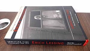 Seller image for Arresting Time Erich Lessing, Reportage Photography, 1948-1973 for sale by BoundlessBookstore