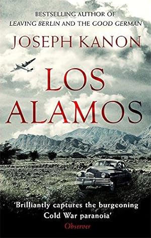 Image du vendeur pour Los Alamos: The relentlessly gripping thriller set in Robert Oppenheimer's Manhattan Project mis en vente par WeBuyBooks