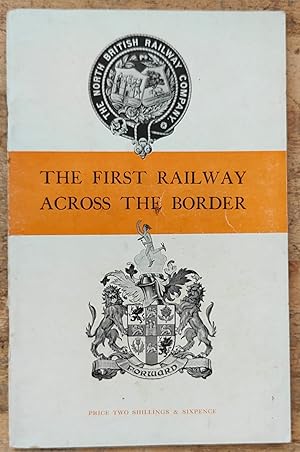 Seller image for The First Railway Across the Border for sale by Shore Books