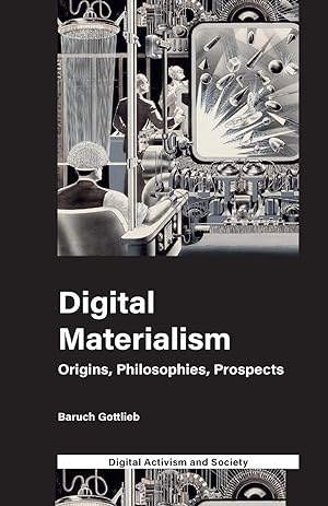 Seller image for Digital Materialism: Origins, Philosophies, Prospects for sale by moluna