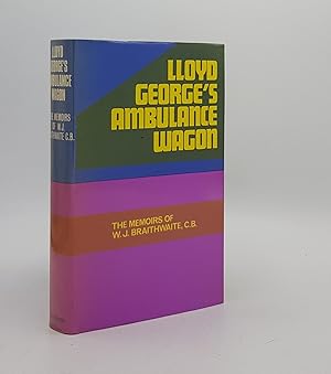 Immagine del venditore per LLOYD GEORGE'S AMBULANCE WAGON Being the Memoirs of William J. Braithwaite 1911-1912 venduto da Rothwell & Dunworth (ABA, ILAB)