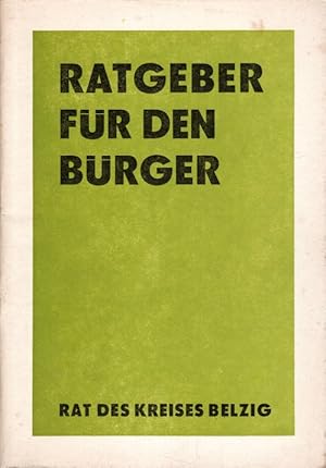 Imagen del vendedor de Ratgeber fr den Brger a la venta por Antiquariat Jterbook, Inh. H. Schulze