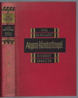 Seller image for Angora - Konstantinopel. Ringende Gewalten for sale by Antiquariat Stange