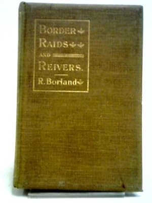 Seller image for Border Raids And Reivers for sale by World of Rare Books