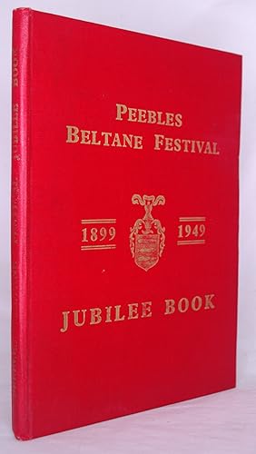 Peebles Beltane Festival Jubilee Book 1899-1949