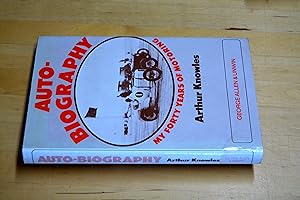 Seller image for Auto'-Biography: My Forty Years Motoring for sale by HALCYON BOOKS