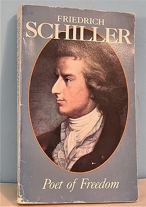 Friedrich Schiller: Poet of Freedom