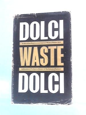 Bild des Verkufers fr Waste. An Eye-Witness Account On Some Aspects Of Waste In Western Sicily zum Verkauf von World of Rare Books