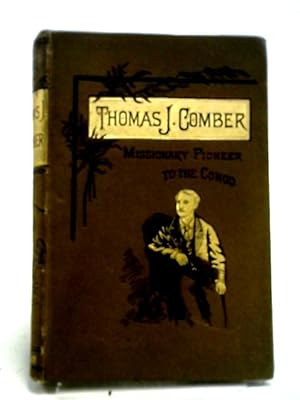 Seller image for Thomas J. Comber for sale by World of Rare Books