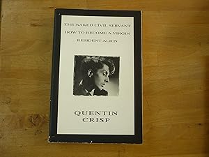 Seller image for The Naked Civil Servant; How To Become A Virgin; Resident Alien (Triangle Classics) for sale by The Book Exchange