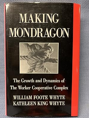 Image du vendeur pour Making Mondragon. The Growth and Dynamics of the Worker Cooperative Complex mis en vente par Bryn Mawr Bookstore