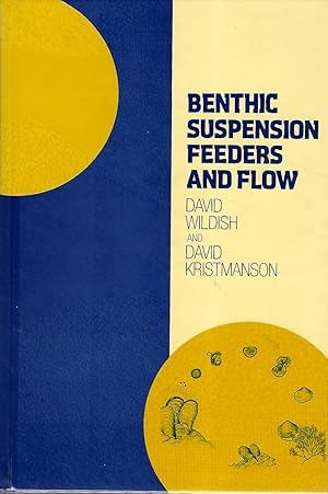 Image du vendeur pour Benthic Suspension Feeders and Flow mis en vente par PEMBERLEY NATURAL HISTORY BOOKS BA, ABA