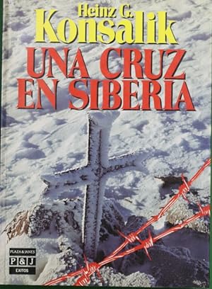 Seller image for Una cruz en Siberia. for sale by TraperaDeKlaus