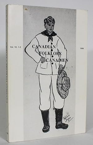 Canadian Folklore Canadien: Journal of the Folklore Studies Association of Canada/Revue de l'Asso...