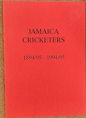 Seller image for Jamaica Cricketers, 1894/95 - 1994/95 for sale by Shore Books