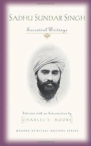 Bild des Verkufers fr Sadhu Sundar Singh: Essential Writings (Modern Spiritual Masters) zum Verkauf von WeBuyBooks