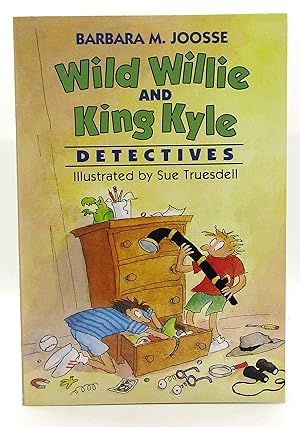 Immagine del venditore per Wild Willie & King Kyle, Detectives venduto da Book Nook
