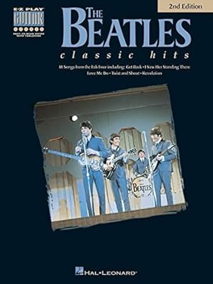 Imagen del vendedor de The Beatles Classic Hits - 2nd Edition (E-Z Play Guitar) a la venta por WeBuyBooks