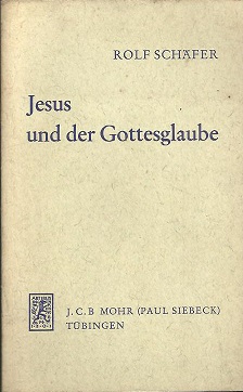 Seller image for Jesus und der Gottesglaube. Ein christologischer Entwurf. for sale by Antiquariat Axel Kurta