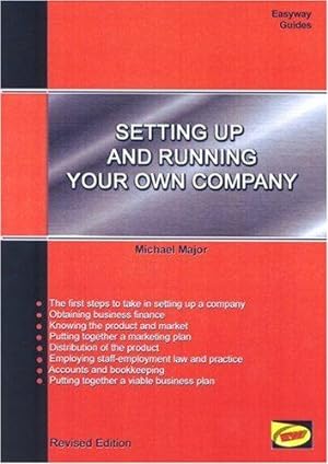 Bild des Verkufers fr Setting Up And Running Your Own Company New Edition Oct 2010: Easyway Guides zum Verkauf von WeBuyBooks