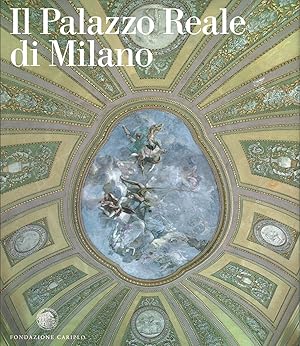 Imagen del vendedor de Il Palazzo Reale di Milano a la venta por Di Mano in Mano Soc. Coop