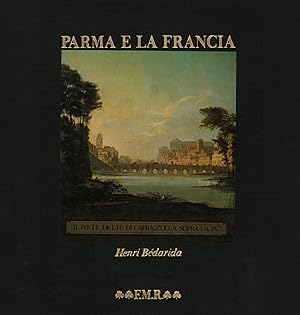 Imagen del vendedor de Parma e la Francia (1748-1789) (Tomo I) a la venta por Di Mano in Mano Soc. Coop
