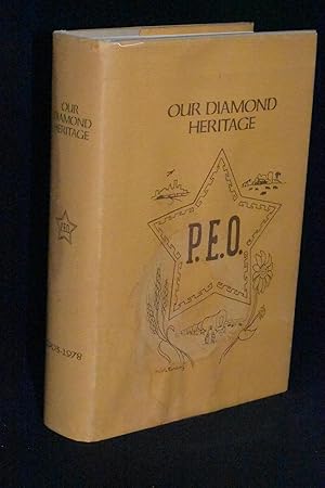 Seller image for Our Diamond Heritage: Seventy-Five Years of P.E.O. in Kansas (1903-1978) for sale by Books by White/Walnut Valley Books