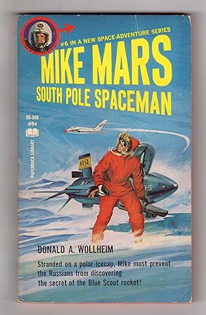 Imagen del vendedor de MIKE MARS, SOUTH POLE SPACEMAN a la venta por BOOKFELLOWS Fine Books, ABAA