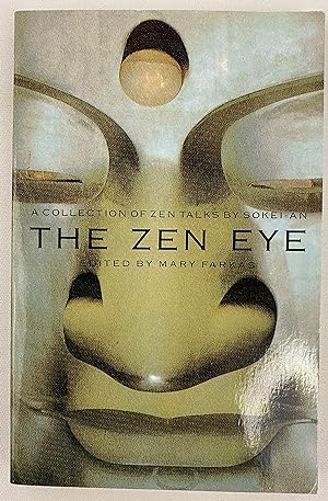 The Zen Eye: A Collection of Zen Talks