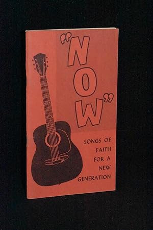 Bild des Verkufers fr Now" Songs of Faith for a New Generation zum Verkauf von Books by White/Walnut Valley Books