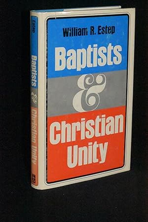 Seller image for Baptists and Christian Unity for sale by Books by White/Walnut Valley Books