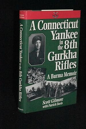 Seller image for A Connecticut Yankee in the 8th Gurkha Rifles: A Burma Memoir for sale by Books by White/Walnut Valley Books