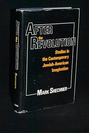 Bild des Verkufers fr After the Revolution: Studies in Contemporary Jewish-American Imagination zum Verkauf von Books by White/Walnut Valley Books