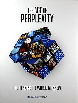 The Age Of Perplexity: Rethinking The World We Knew