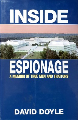 Immagine del venditore per Inside Espionage: A Memoir Of True Men And Traitors venduto da Marlowes Books and Music