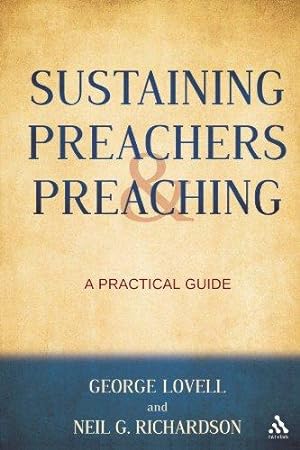Imagen del vendedor de Sustaining Preachers and Preaching: A Practical Guide a la venta por WeBuyBooks