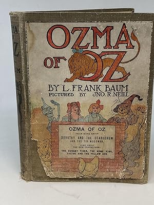 OZMA OF OZ; A Record of Her Adventures with Dorothy Gale of Kansas, the Yellow Hen, the Scarecrow...