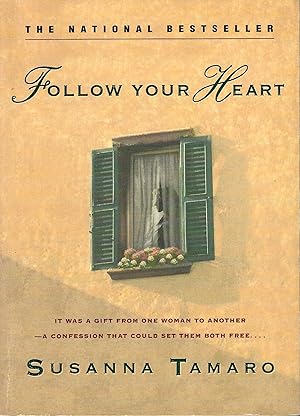 Image du vendeur pour Follow Your Heart mis en vente par ELK CREEK HERITAGE BOOKS (IOBA)