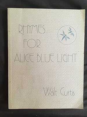 Imagen del vendedor de Rhymes for Alice Bluelight a la venta por Entirety's Cay Books