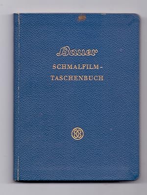 Eugen Bauer GmbH., Stuttgart-Untertürkheim: Bauer Schmalfilm-Taschenbuch.