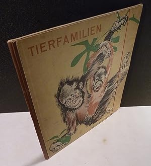 Seller image for Tierfamilien. for sale by Kunze, Gernot, Versandantiquariat
