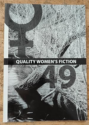 Seller image for Quality Women's Fiction number 49 / Anis Shivani "Witness To Order" / Vanessa Gebbie "Trains, Things, Acid" / Elinor Teele "The Beach" / Elizabeth Sarkany "A Sort Of Freedom" / Alison Salisbury"No One For Dinner" / Saborna Roychowdhury "Bengal Monsoon" / Helen Marcus "Leaving For Dummies" for sale by Shore Books